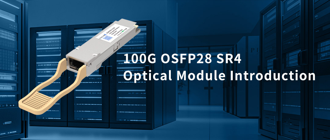 100G QSFP28 SR4 Optical Module Connectivity Solutions and Application Areas